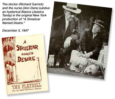 The Doctor (Richard Garrick) and the Nurse (Ann Dere) subdue an hysterical Blanche (Jessica Tandy) in the original New York production of "A Streetcar Named Desire".